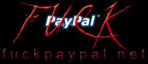 Fuck PayPal!