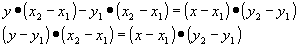 (y-y1)*(x2-x1)=(x-x1)*(y2-y1)