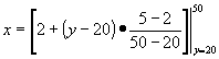 x=(2+(y-20)*(5-2)/(50-20)) | y=20,50