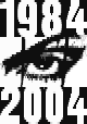  1984 by 2004 -- 2004 
