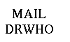  Mail 
DrWho