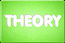 Theory