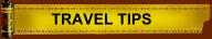 TRAVEL TIPS