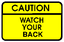 Danger sign - look behind you